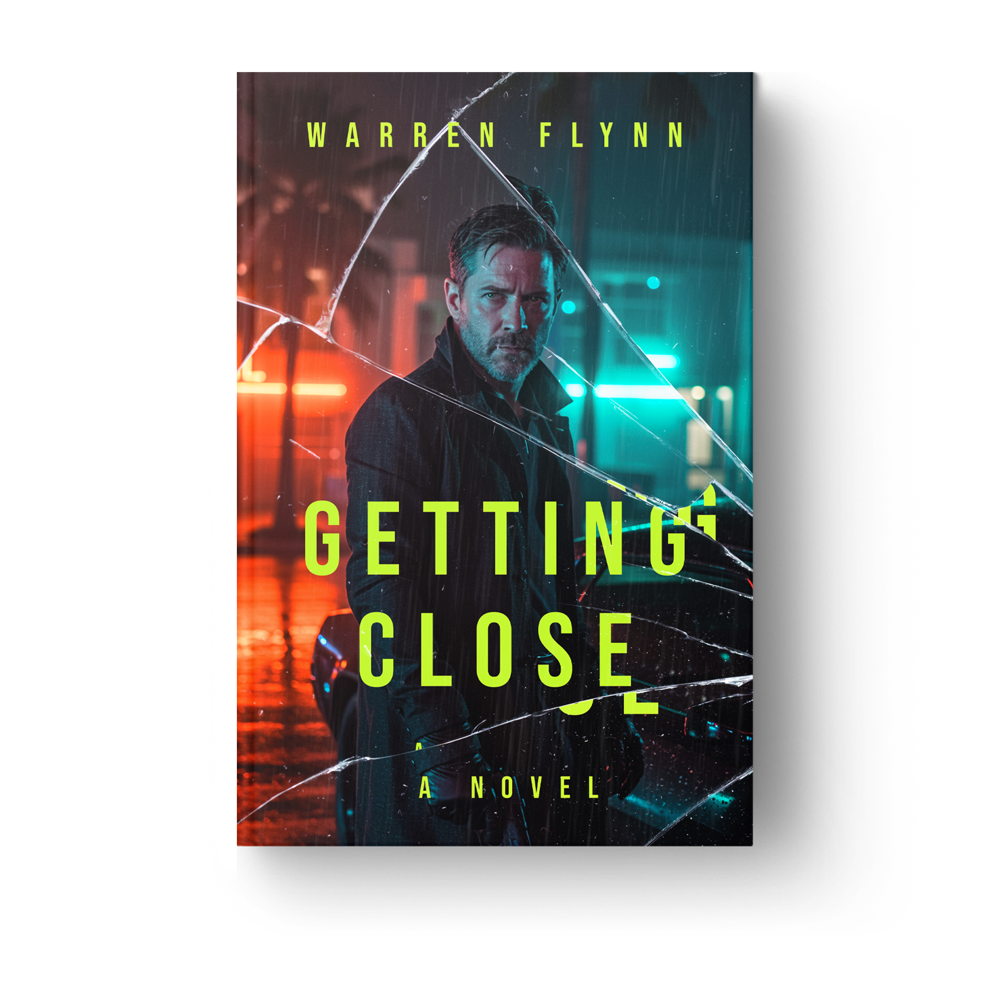 Book cover for Getting Close Novel by Warren Flynn